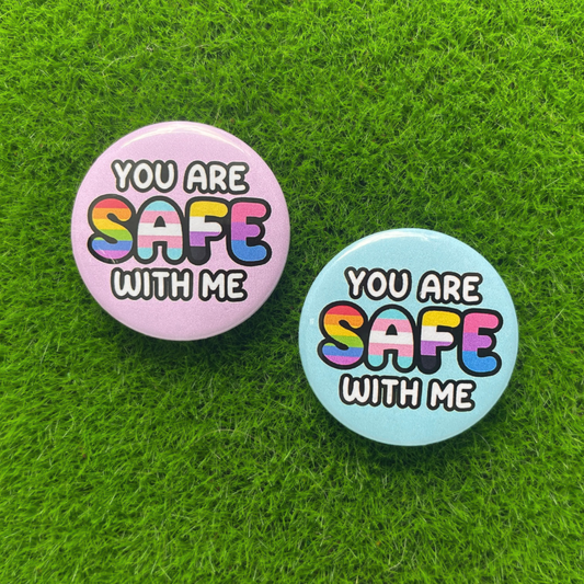 ‘You Are Safe With Me’ Badge by Kitz Wurld
